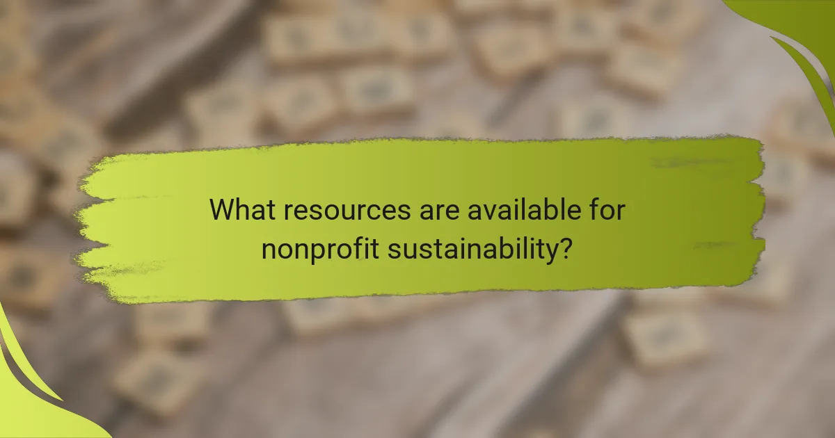 What resources are available for nonprofit sustainability?